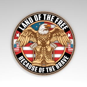 Land of the Free Patriotic Sign SVG, Memorial Day Eagle Round Sign svg, Military Laser Cut Files, Independence Day svg, Glowforge SVG Files