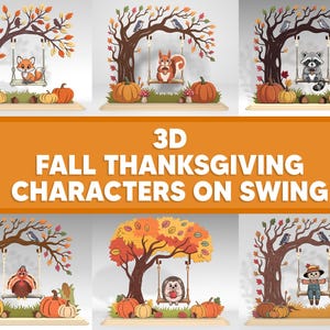 May include: A collection of 3D fall-themed designs featuring various characters on swings. The designs include a fox, squirrel, raccoon, turkey, hedgehog, and scarecrow, each surrounded by pumpkins and autumn foliage. The text "3D FALL THANKSGIVING CHARACTERS ON SWING" is displayed.