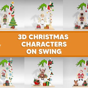Könnte beinhalten: Eine Sammlung von 3D-Weihnachtsfiguren auf Schaukeln, darunter der Weihnachtsmann, ein Engel, ein Schneemann und ein Rentier, mit festlicher Dekoration. Das Bild enthält den Text "3D Christmas Characters on Swing" und "Cut & Laser Ready Files."
