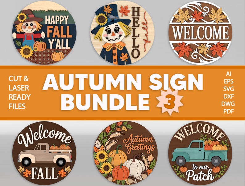 May include: An autumn sign bundle featuring six circular wooden signs with fall-themed designs. The signs include scarecrows, pumpkins, sunflowers, and trucks. Text includes "Happy Fall Y'all", "Welcome", and "Autumn Greetings". The bundle is labeled "Autumn Sign Bundle 3".