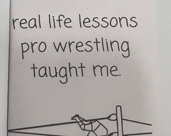 NUMÉRIQUE - Real Life Lessons Pro Wrestling Me Taught - Santé mentale / Self Care One Page Zine