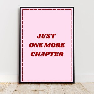 Just One More Chapter Print: Book Lover Wall Art (Digital Download)