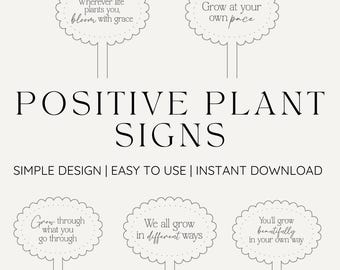 Positive Plant Signs: Motivational Garden Quotes (Digital Download, SVG, PDF, AI Set of 6)
