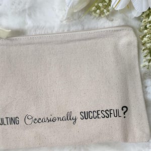 MEDIUM Canvas Pouch, Humorous Cosmetic Bag, Travel Toiletry Organizer, Zipper Storage Case, Women Gift Accessories, Funny Bridesmaid Gifts