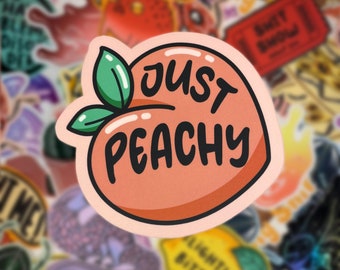 Just Peachy Sticker | Vinyl Sticker | Laptop Sticker | Peach Sticker