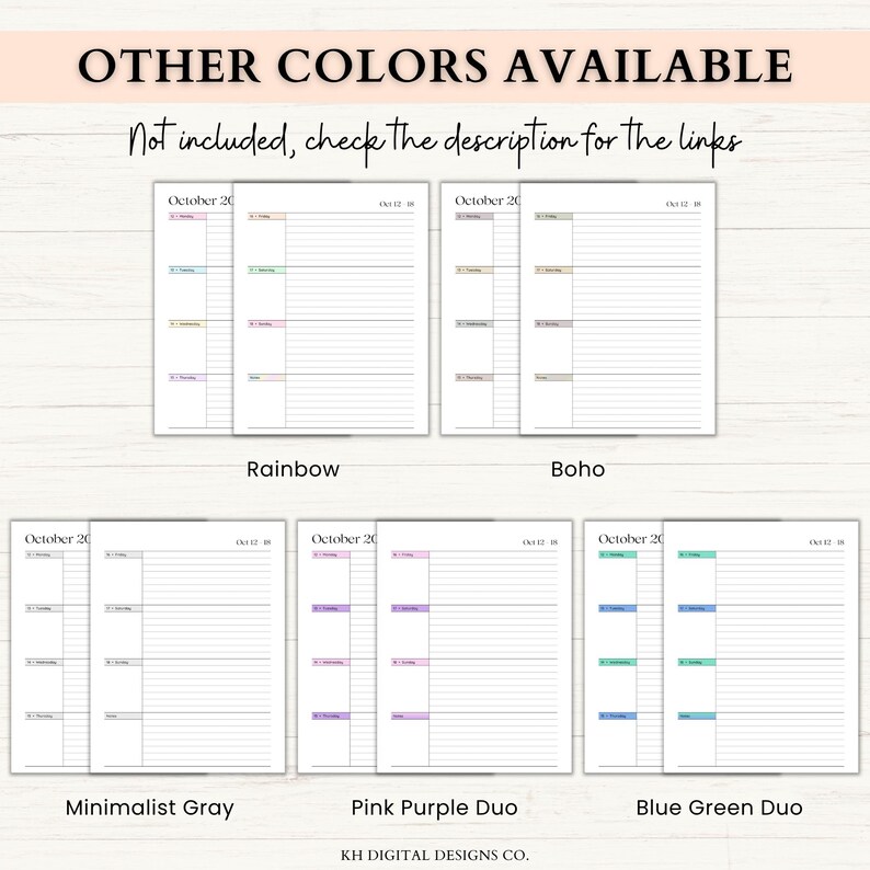 May include: An image showcasing a selection of planner pages in various color schemes. The text "OTHER COLORS AVAILABLE" is at the top, with the text "Not included, check the description for the links" below it. The color options include Rainbow, Boho, Minimalist Gray, Pink Purple Duo, and Blue Green Duo.