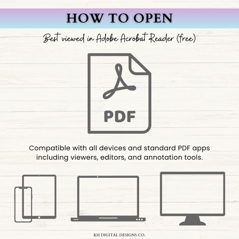 Puede incluir: Un gr&aacute;fico de instrucciones titulado HOW TO OPEN con un icono de archivo PDF, el texto Best viewed in Adobe Acrobat Reader (free) y el texto Compatible with all devices and standard PDF apps including viewers, editors, and annotation tools.