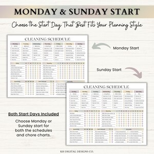 May include: Two cleaning schedule templates featuring daily, weekly, monthly, quarterly, semi-annual, and annual chore checklists. One version starts on Monday, the other on Sunday. Text includes MONDAY & SUNDAY START and CLEANING SCHEDULE.