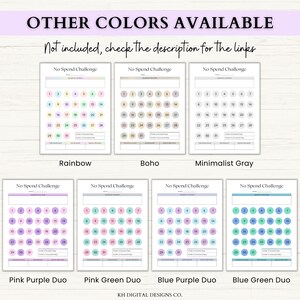 May include: A collection of printable "No Spend Challenge" trackers in various color schemes, including rainbow, boho, and minimalist gray. Each tracker features a calendar layout with numbered circles for marking spending days. Text at the top reads "OTHER COLORS AVAILABLE".