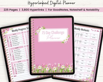 May include: A pink digital planner with a floral design and the text "75 Day Challenge Planner". The planner is open to show a weekly progress tracker and a weekly workout tracker. The planner is compatible with iPad and Android tablets.