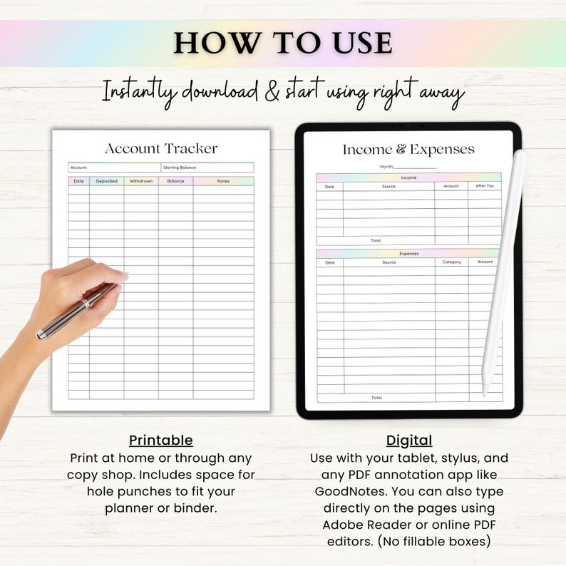 May include: A digital and printable financial planner with the text "How to Use" and "Account Tracker" and "Income & Expenses". The printable version is on paper, and the digital version is on a tablet. The image also includes the text "Instantly download & start using right away".