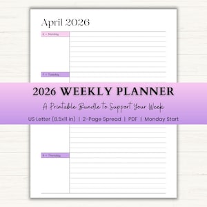 May include: A white 2026 weekly planner with a purple and pink banner. The planner includes a two-page spread with lined sections for each day of the week. The text includes "April 2026" and "US Letter (8.5x11 in)".