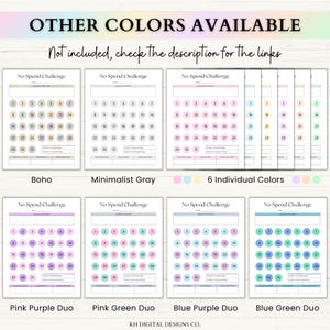 May include: A collection of printable "No Spend Challenge" trackers in various color schemes, including Boho, Minimalist Gray, and six individual colors. Each tracker features a calendar layout with numbered circles for tracking spending habits. Text at the top reads "Other Colors Available."