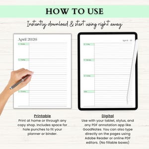 May include: A digital planner with a printable version and a digital version on a tablet. The printable version includes space for hole punches. The digital version is for use with a tablet, stylus, and PDF annotation apps. The text reads "How to Use".