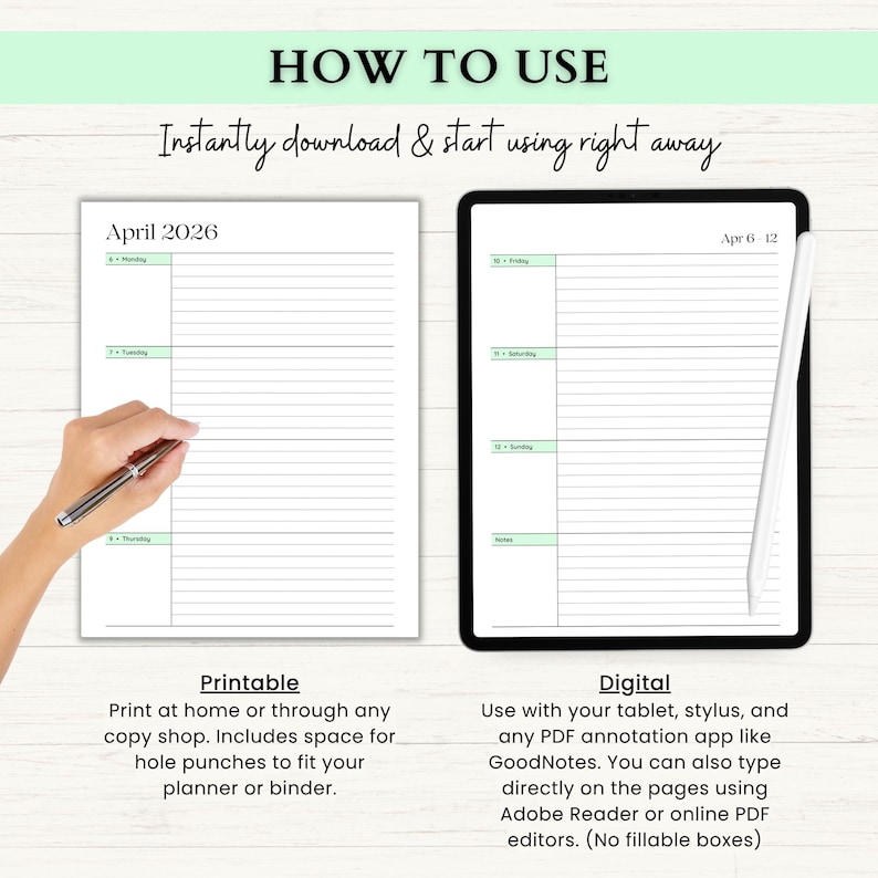May include: A digital planner with a printable version and a digital version on a tablet. The printable version includes space for hole punches. The digital version is for use with a tablet, stylus, and PDF annotation apps. The text reads "How to Use".