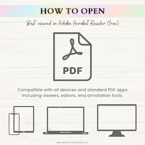May include: Image with the text "HOW TO OPEN" at the top. Below is a PDF icon and the text "Best viewed in Adobe Acrobat Reader (free)". The image also includes the text "Compatible with all devices and standard PDF apps including viewers, editors, and annotation tools."