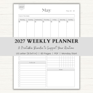 May include: A white 2027 weekly planner featuring a May calendar. The planner includes sections for goals, to-do lists, and notes. The text "A Printable Bundle to Support Your Routine" is also visible.