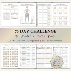 May include: A printable 75-day challenge bundle with various trackers, including a countdown, meal, and fitness tracker. The bundle includes a body measurement chart and a weekly reading tracker. The text "75 DAY CHALLENGE" is prominently displayed.
