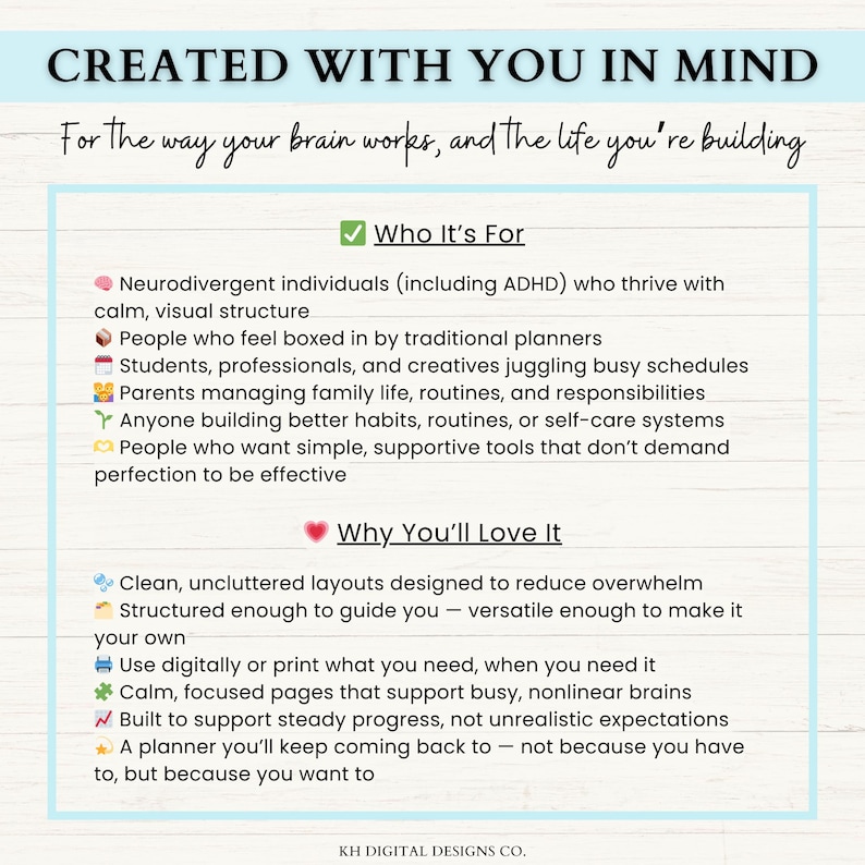 May include: A digital design with the text "CREATED WITH YOU IN MIND." The text describes the product's features, including clean layouts, digital use, and support for busy brains. It is designed for neurodivergent individuals and those seeking better habits.