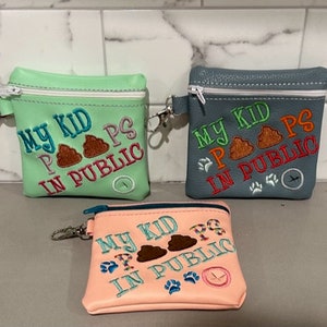 My kid poops in public Dog Poop Bag Holder, Dog Poo bag holder, FREE shipping, funny gift