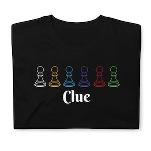 Clue the Boardgame or Clue the Movie Short-Sleeve Unisex T-Shirt