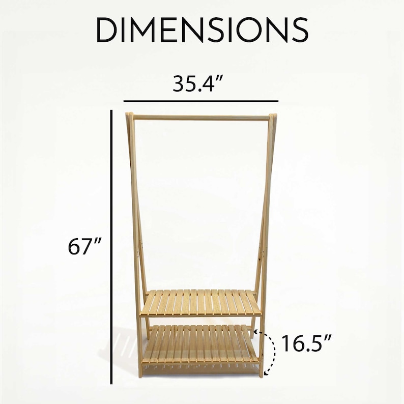 May include: A wooden clothing rack with two shelves. The rack is 67 inches tall, 35.4 inches wide, and 16.5 inches deep.