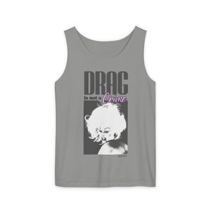 Drag is Not a Crime Unisex Tank Top - Comfort Colors Tank - Drag Queen John Waters Divine Kitsch Pride Casual lgbtq