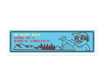BRB Radical Sabbatical Car Magnet, Fun Vehicle Decor, Travel Quotes, Summer Adventures, Road Trip Accessories, Gifts for Travelers, Prank