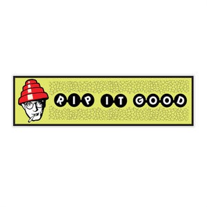 May include: A rectangular sticker with a lime green background and black border. The left side features a cartoon man in a red hat, glasses, and a cigarette. The text "RIP IT GOOD" is in black, circular letters.