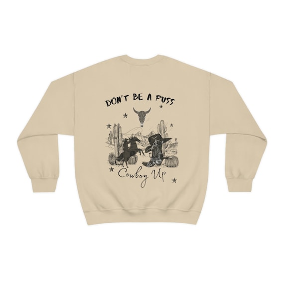 Cowboy up sweatshirt new arrivals
