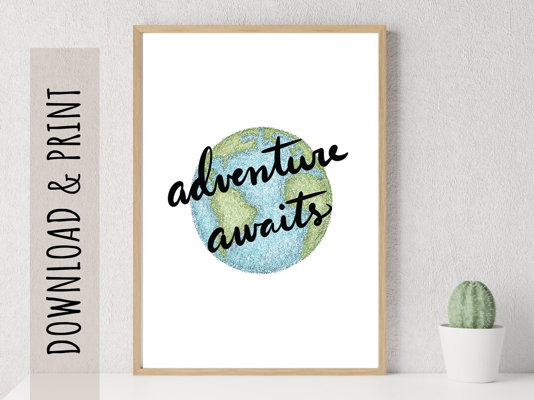Adventure Awaits Printable, Hand Drawn and Lettered, Travel Quote Wall ...