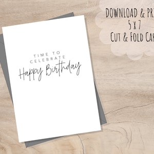 PRINTABLE Minimalist Happy Birthday Greeting Card, Time to Celebrate, INSTANT DOWNLOAD, 5x7 Simple Black and White, Blank Inside