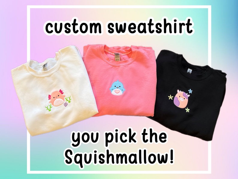 Custom Embroidered Squishmallows Sweatshirt 