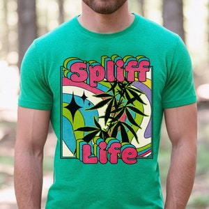 May include: A green t-shirt with a retro-style graphic of a marijuana plant and the text "Spliff Life" in pink, yellow, and blue.