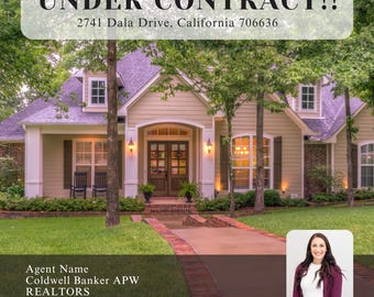 May include: A beige house with a brick walkway and green lawn. The text "UNDER CONTRACT!!" is at the top, with the address 2741 Dala Drive, California 706636. A realtor's photo and contact information are at the bottom.