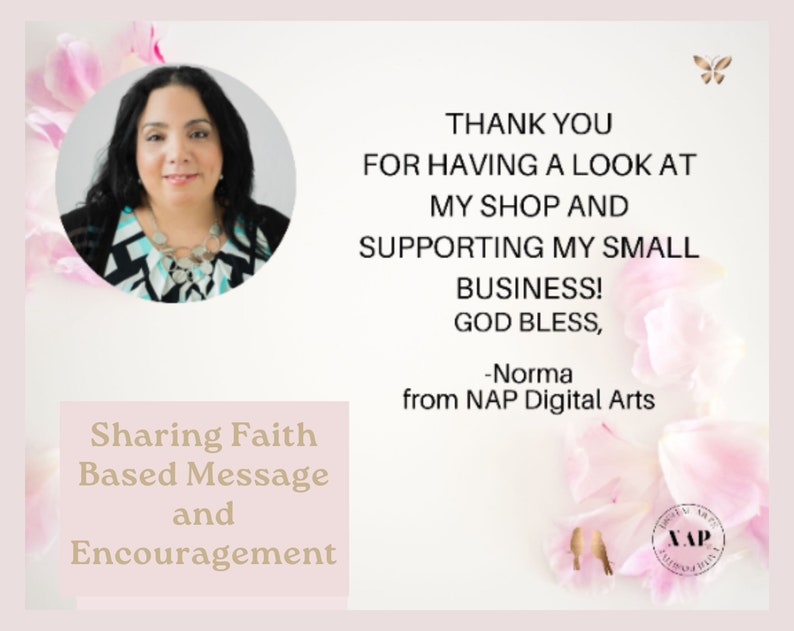 May include: A digital art graphic with a woman's portrait, floral accents, and text that reads "Sharing Faith Based Message and Encouragement." The text also says "Thank you for having a look at my shop and supporting my small business!"