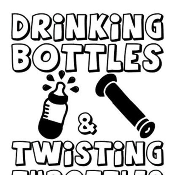Drinking Bottles & Twisting Throttles - SVG Digital Download