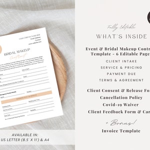 May include: A printable template for a bridal makeup contract. The template includes sections for client intake, service and pricing, payment due, terms and agreement, client consent and release form, cancellation policy, Covid-19 waiver, client feedback form and card, and an invoice template. The template is fully editable and available in US Letter (8.5 x 11 inches) and A4 sizes.