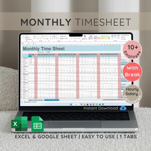 May include: A laptop screen displaying a monthly timesheet template in a spreadsheet program. The template is designed for 10+ employees and includes a break time section. The text "Monthly Time Sheet" is visible at the top of the spreadsheet. The text "Instant Download" is visible at the bottom of the screen. The text "EXCEL & GOOGLE SHEET | EASY TO USE | 1 TABS" is visible below the laptop.