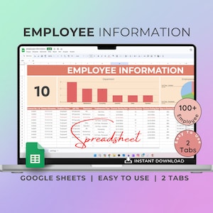 May include: A laptop screen displaying a Google Sheets spreadsheet with the title "EMPLOYEE INFORMATION". The spreadsheet has two tabs, one for employee information and one for department information. The spreadsheet is designed to track employee data, including name, job title, department, and employment type. The spreadsheet is easy to use and has an instant download option.