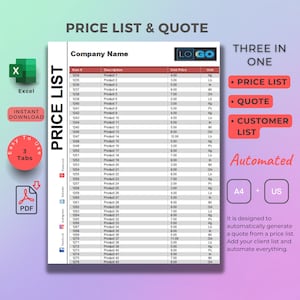 May include: A price list and quote template in Excel, PDF, and printable formats. The template is designed to automatically generate a quote from a price list, add a client list, and automate everything. The template is labelled "Three in One" and is automated, A4, and US.