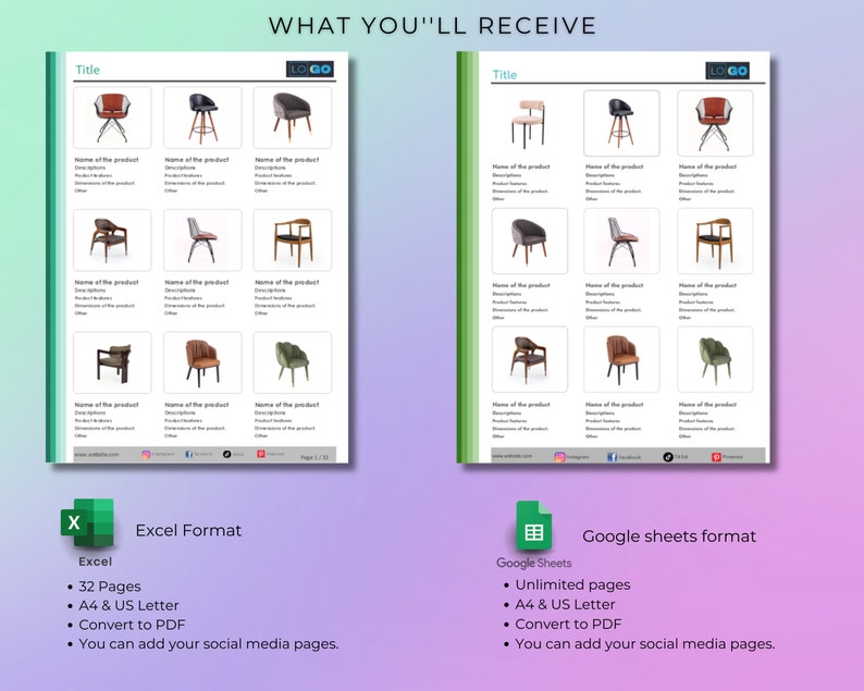May include: A digital product mockup showing a product catalog template for chairs. The template is available in both Excel and Google Sheets formats. The Excel format includes 32 pages, A4 and US Letter sizes, and the ability to convert to PDF. The Google Sheets format includes unlimited pages, A4 and US Letter sizes, and the ability to convert to PDF. Both formats allow you to add your social media pages.