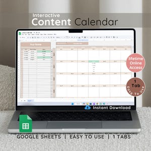 May include: A laptop computer displaying a Google Sheets spreadsheet with the title "Interactive Content Calendar". The spreadsheet has a calendar view and a section for entering information. The laptop is on a light brown surface. The image also includes text that says "lifetime Online Access", "1 Tab Easy To Use", and "Instant Download".
