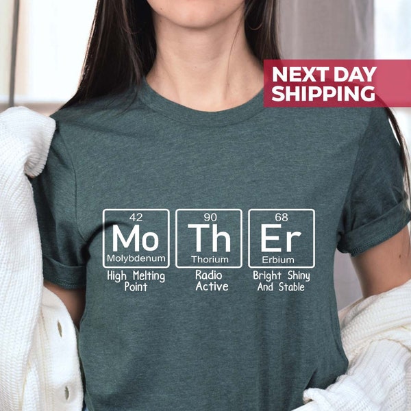 Mother Periodic Table Shirt, Chemistry Mom T-shirt, Funny Mom Shirt, Mother's Day Shirt, Science Shirt for Mom, Gift for Mom