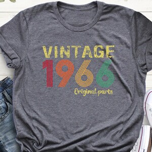 Vintage 1966 Original Part Tee, Vintage 1966 Shirt, 60th Birthday Gift For Men, Born In 1966, 60th Birthday Women, 1966 Retro Shirt,1966 Tee