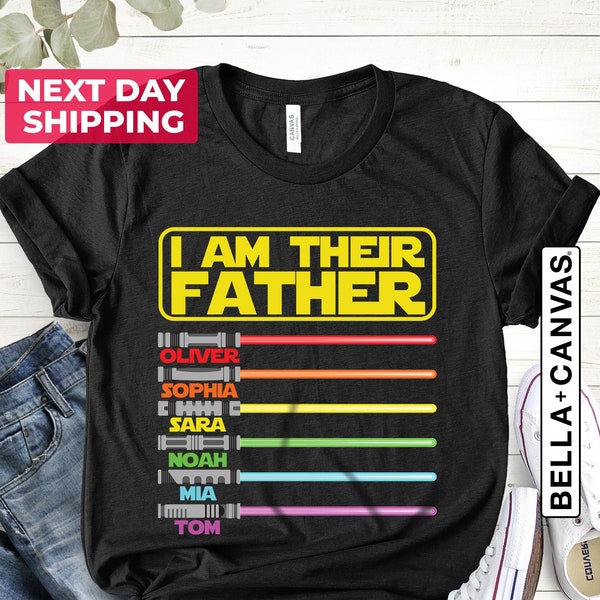 Fathers Day Tee, I Am Their Father Personalized Shirt, Custom Children Name Dad Shirt, Custom Shirt With Lightsabers, Daddy Tee