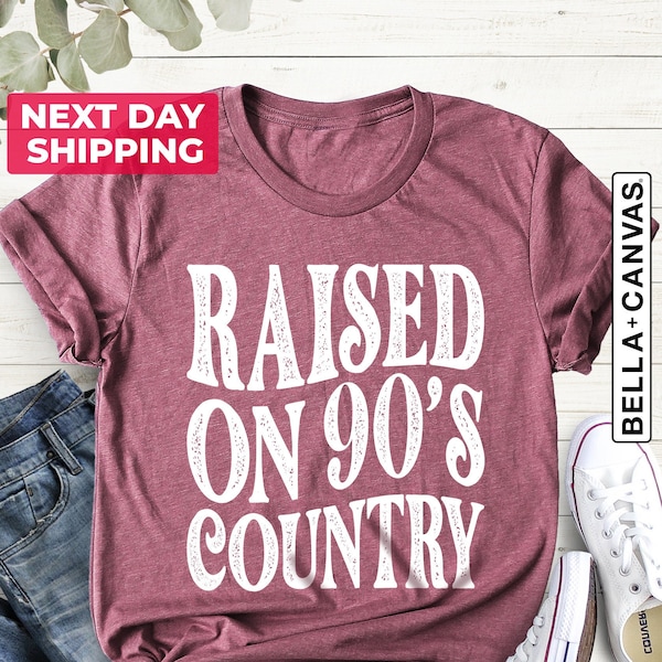 Raised on 90s Country, Country Music Shirt, Western Shirt, Vintage 90s Country, Country Music Lover Shirt, Country Concert Shirt