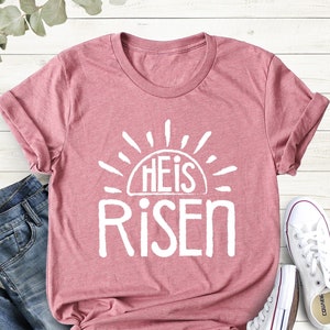 He is Risen Easter Shirt, Christian Easter Gift Shirt,Jesus Lover Shirt, Easter Day Gift Shirt, Family Easter Shirts, Bible Verse Easter Tee