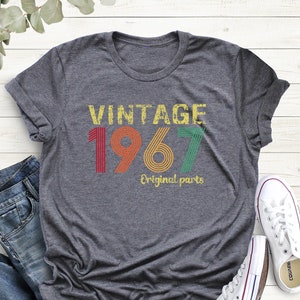 Vintage 1967 Original Part Tee, 58th Vintage Tee, Born In 1967, 58th Birthday Gift For Women, 1967 Retro Shirt, 58th Birthday Men, 1967 Tee