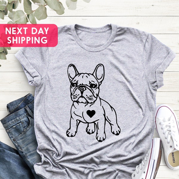 French Bulldog Shirt, Cute Animal Shirt, Dog Shirts, Pet Shirt, Dog Mom Shirt, Animal Lover Shirt, Dog Owner Gift, Gifts for Animal Lovers